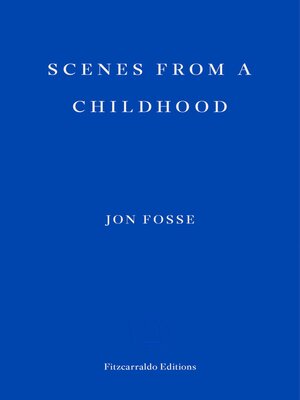 Scenes from a Childhood — WINNER OF THE 2023 NOBEL PRIZE IN LITERATURE - ebook